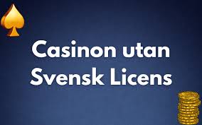 Spela Casino Utan Svensk Licens En Guide Till Alternativen 469634864
